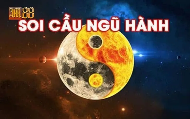 Soi cầu âm dương ngũ hành